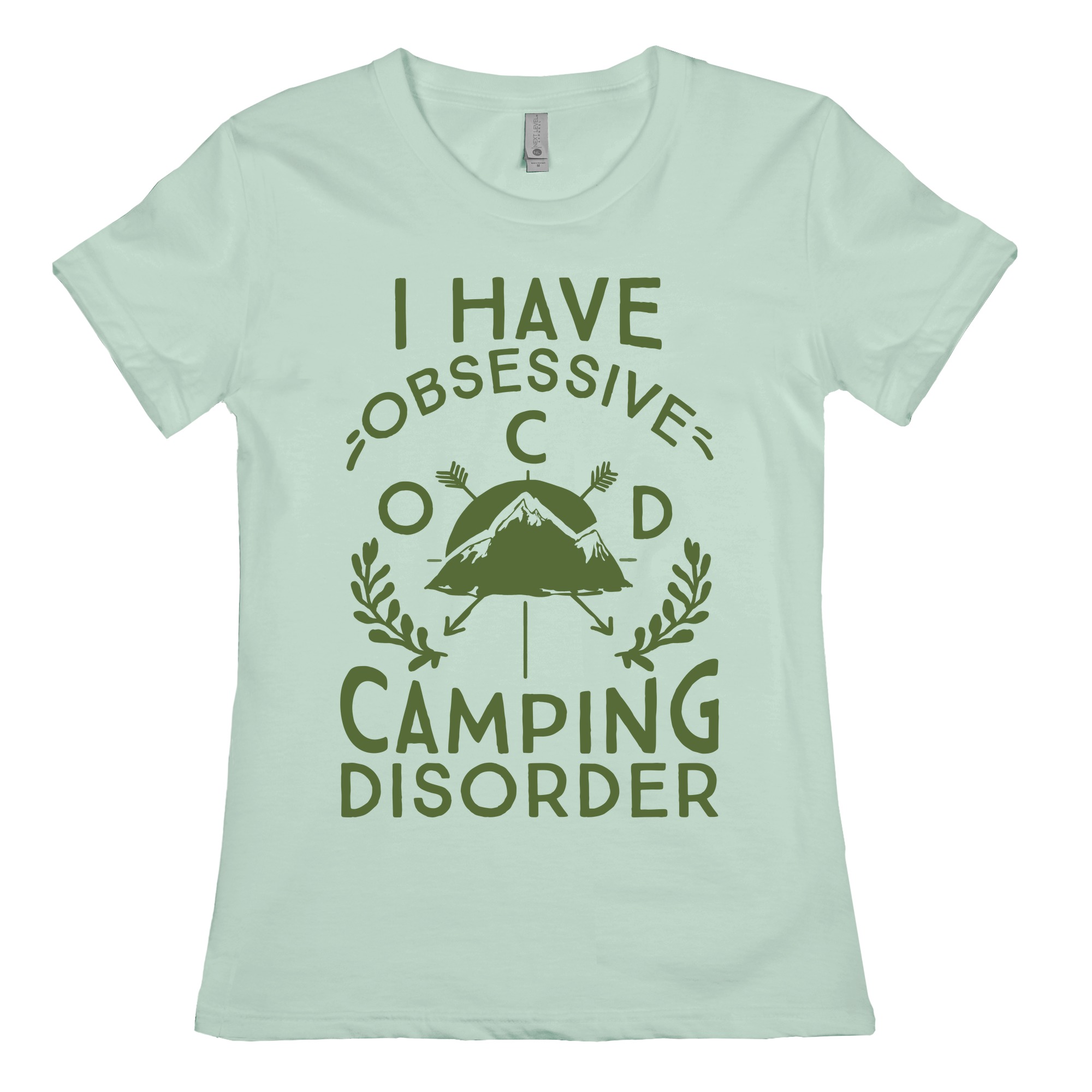 I Have O C D Obsessive Camping Disorder T Shirts Lookhuman