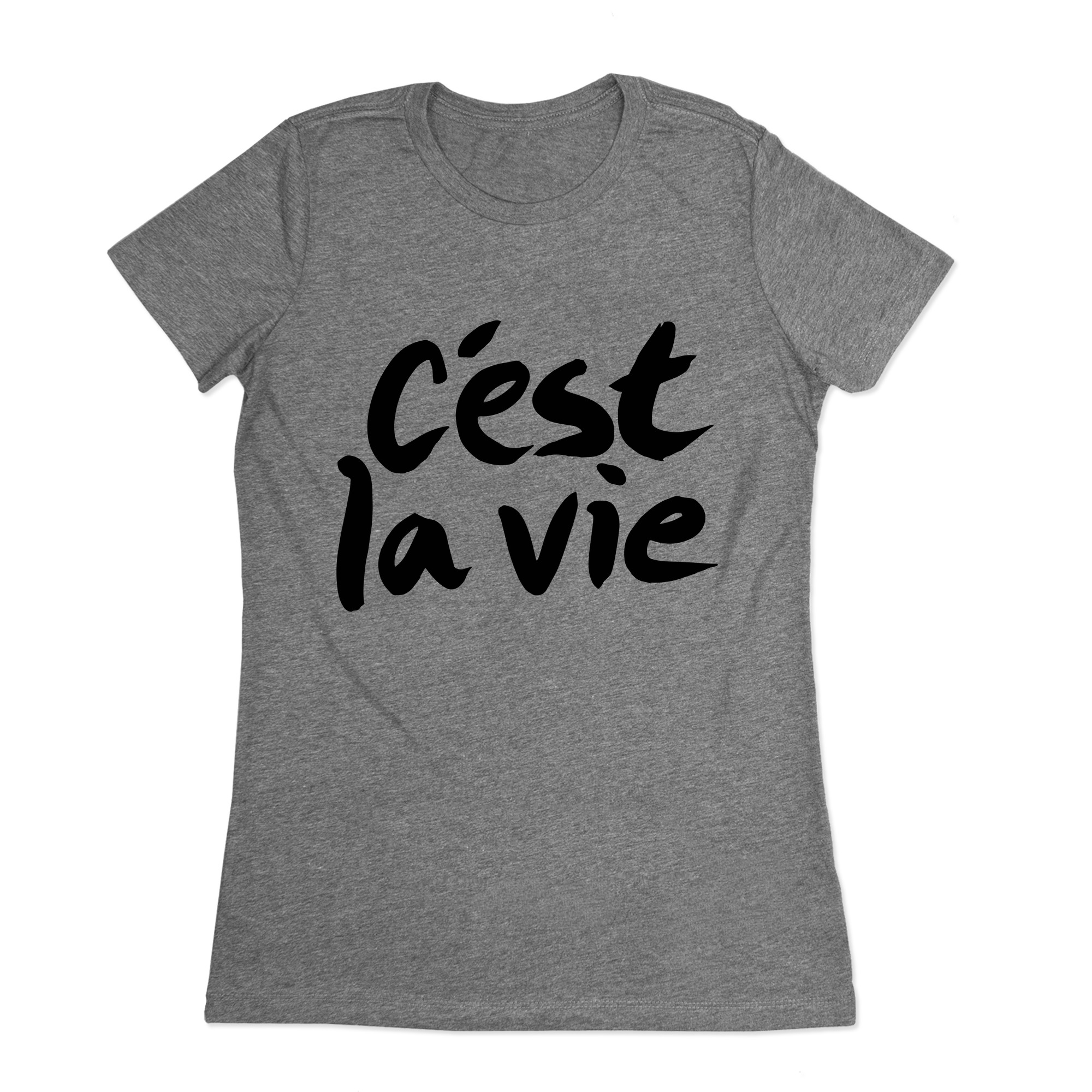 c est la vie t shirt