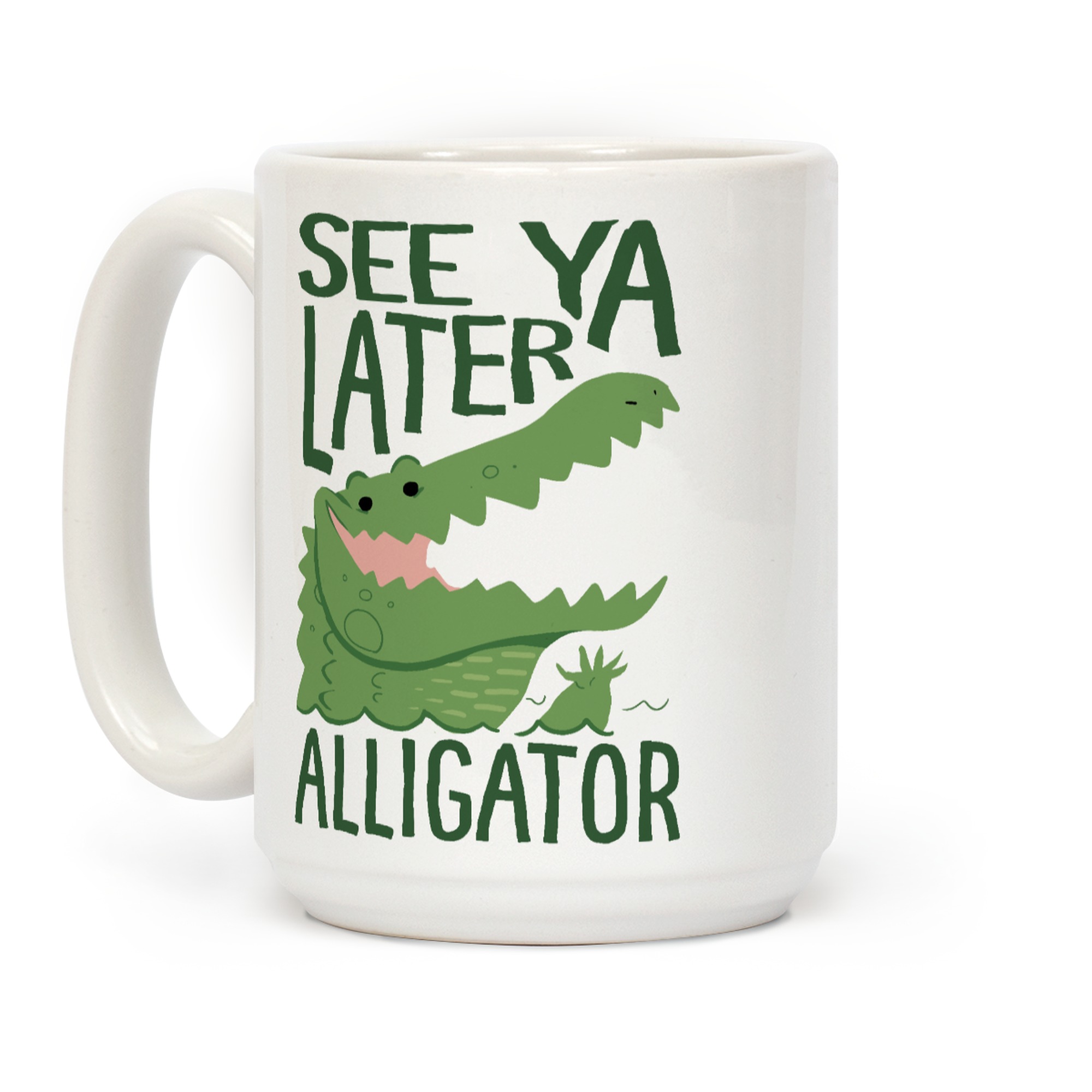 See You Later Alligator In A While Crocodile