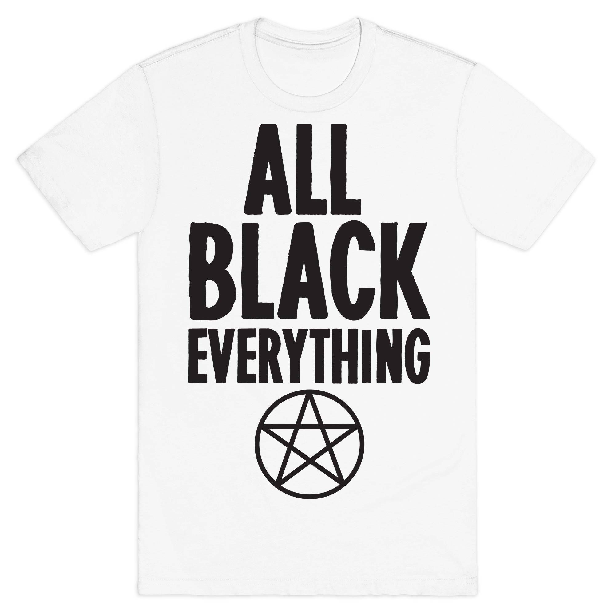 all black everything t shirt