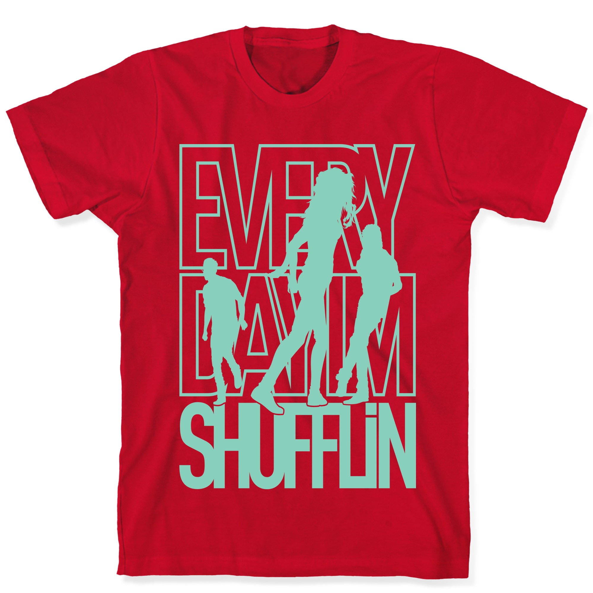 Everyday im shuffling