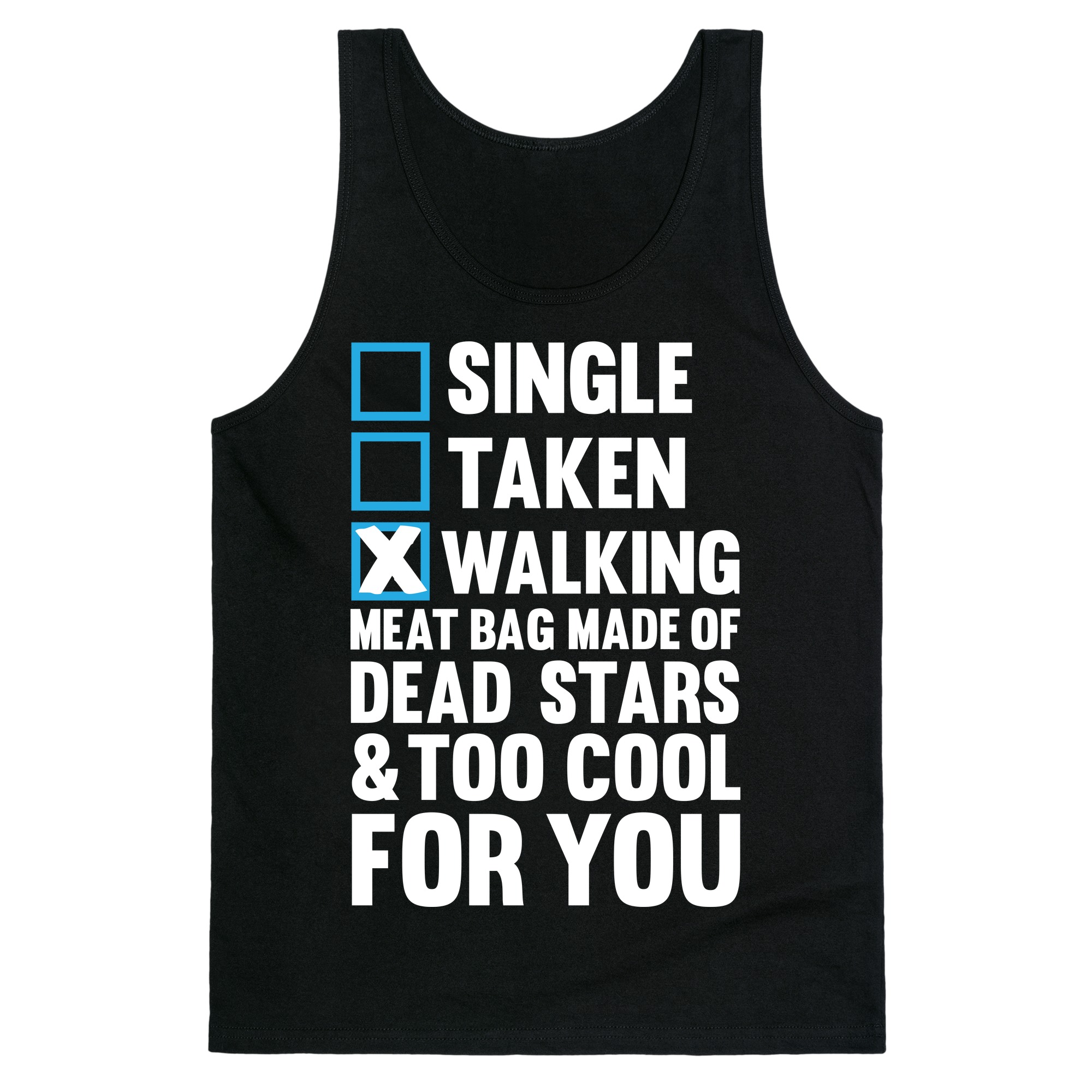 Walking Meat Bag Made Of Dead Stars Tank Tops Lookhuman