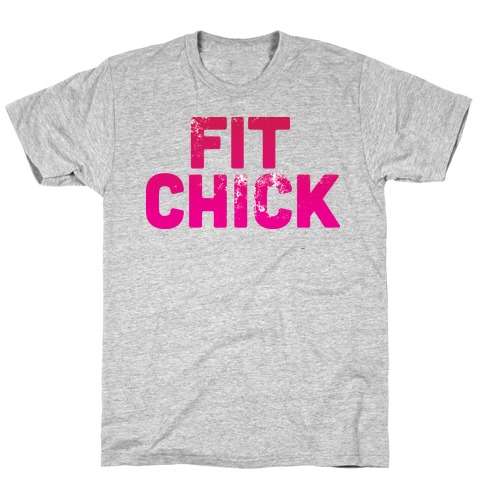 Fit Chick T-Shirt