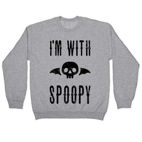 I'm With Spoopy Pullover