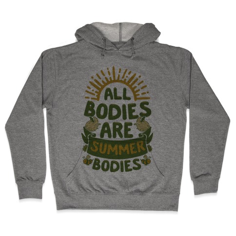 All Bodies Are Summer Bodies Hooded Sweatshirt