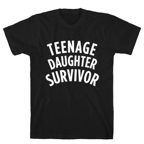 Teenage Daughter Survivor (Dark) T-Shirt