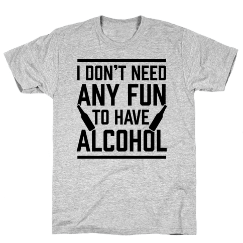 Alcohol T-shirts, Mugs and more | LookHUMAN Page 3
