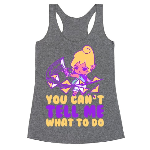 You Can't Tell Tetra What to Do Parody Racerback Tank Top