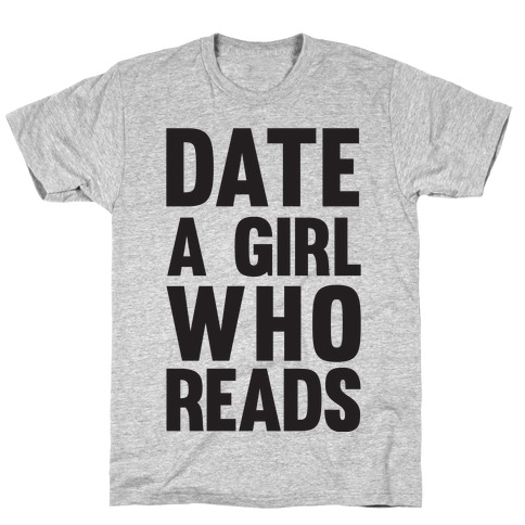 Date A Girl Who Reads T-Shirt