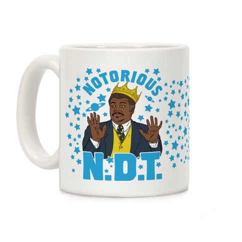 The Notorious N.D.T. Coffee Mug