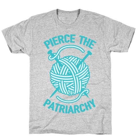 Pierce The Patriarchy T-Shirt