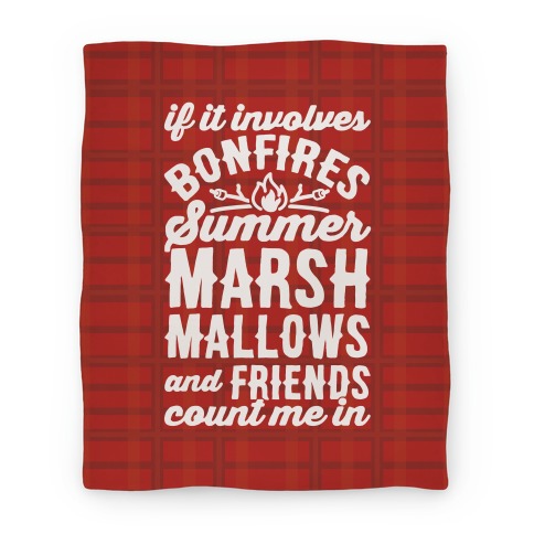 Bonfires Summer Marshmallows and Friends Count Me In Blanket