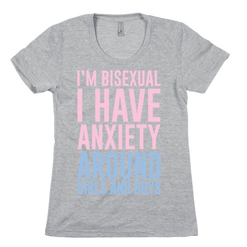 Bisexual Anxiety Womens T-Shirt