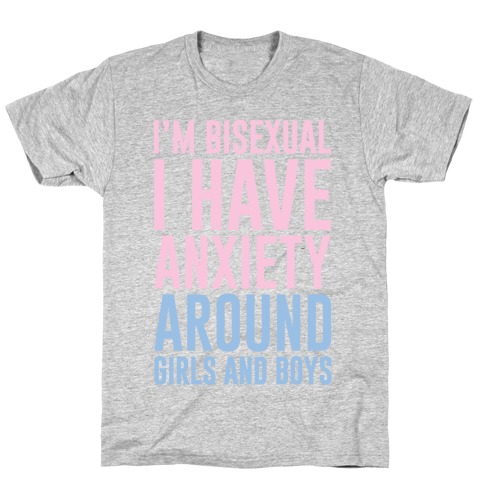 Bisexual Anxiety T-Shirt