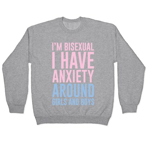 Bisexual Anxiety Pullover