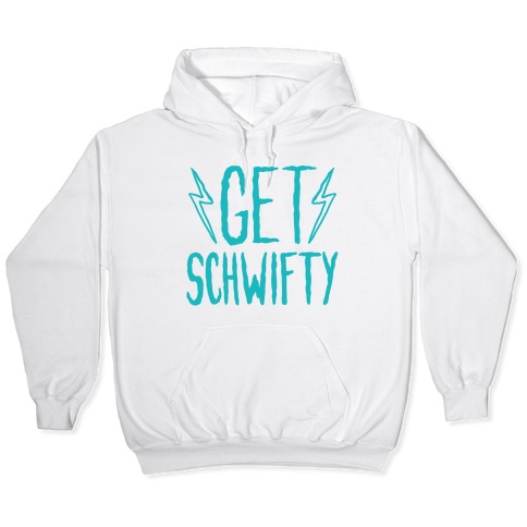 schwifty hoodie