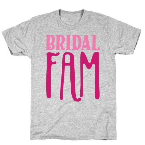 Bridal Fam T-Shirt