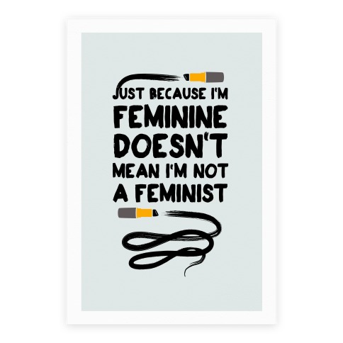 Feminine Feminist (Black Lipstick) Poster