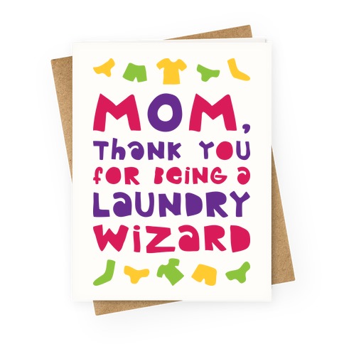 Mom, Thank You For Being A Laundry Wizard Greeting Card