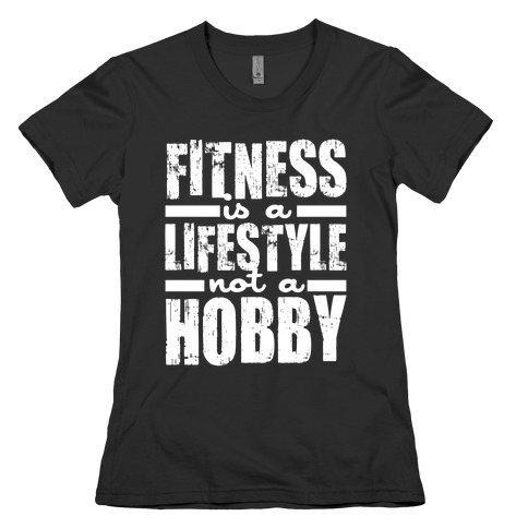 Fitness Is A Lifestyle (White Ink) Womens T-Shirt