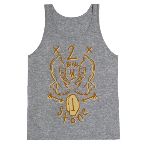 Kill Two Birds With One Stone Tank Top
