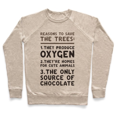 Reasons To Save The Trees Pullover