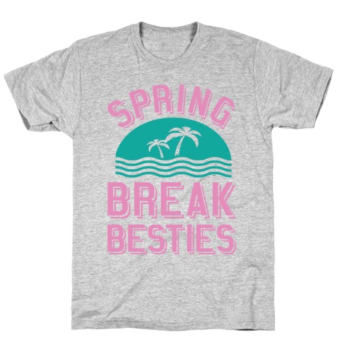 Spring Break Besties T-Shirt