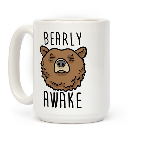 Bearly Awake Extra Large Ceramic Coffee Cup with Funny Coffee Saying and  Cute Bear Coffee Cup Mug Jumbo Coffee Cup Bearly Awake Mug with Bear and