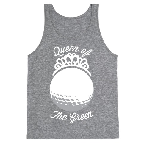 Queen Of The Green (Golf) Tank Top