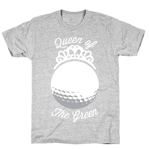 Queen Of The Green (Golf) T-Shirt