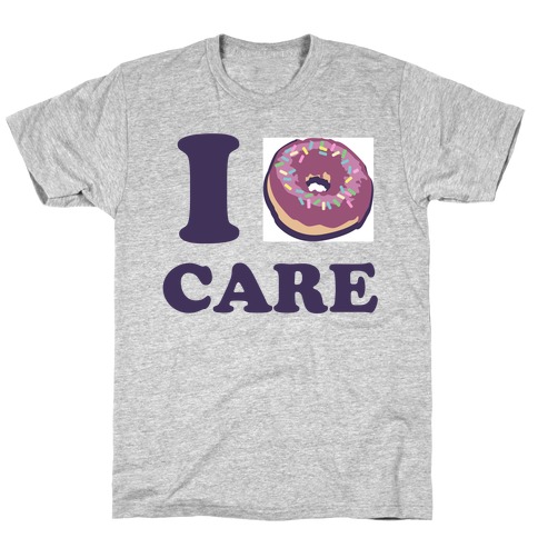 I Donut Care T-Shirt
