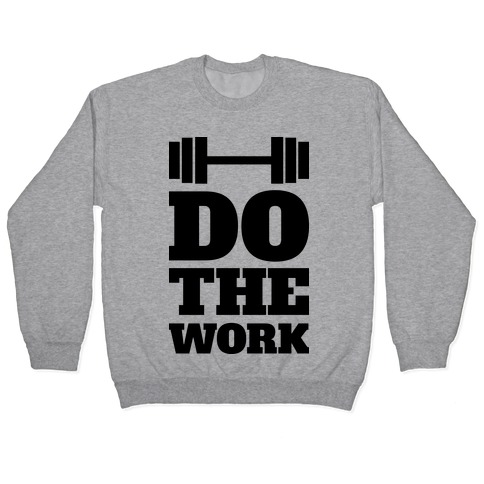 Do The Work Pullover