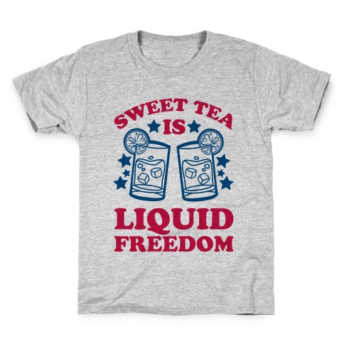 Sweet Tea Is Liquid Freedom Kids T-Shirt