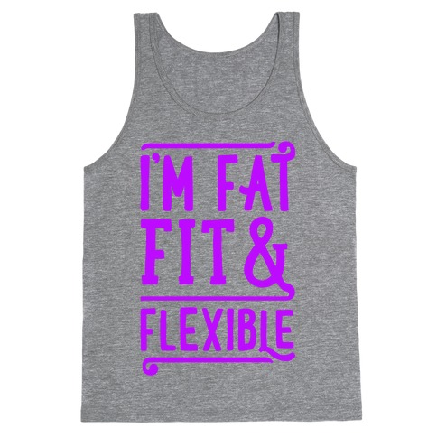 Fat Fit and Flexible Tank Top