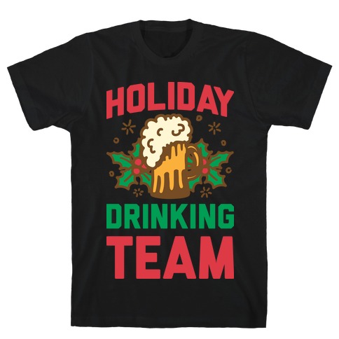 Holiday Drinking Team T-Shirt