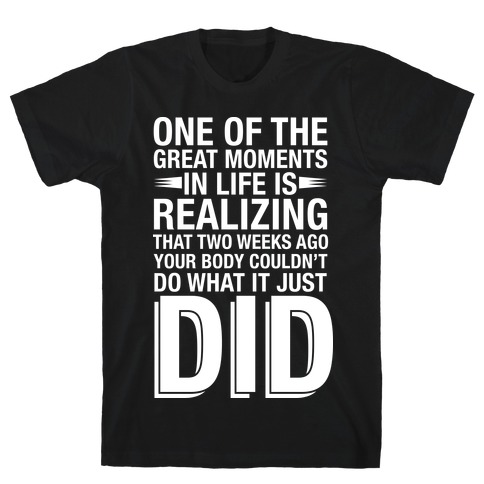 Realizing Great Moments T-Shirt