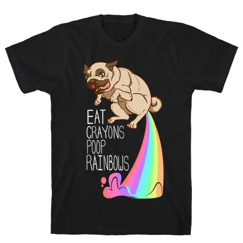 Eat Crayons, Poop Rainbows T-Shirt