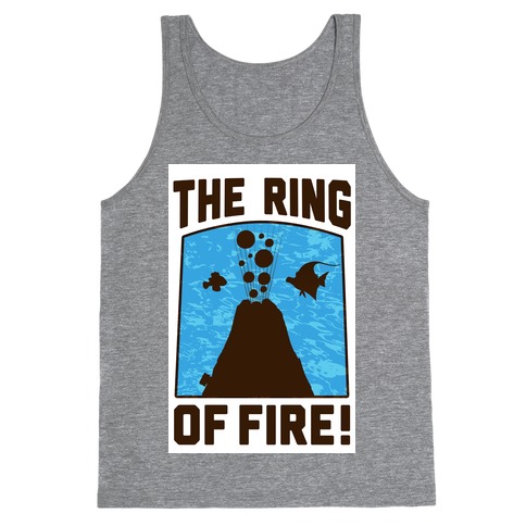 The Ring of Fire Tank Top