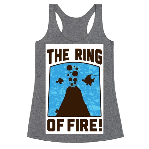 The Ring of Fire Racerback Tank Top