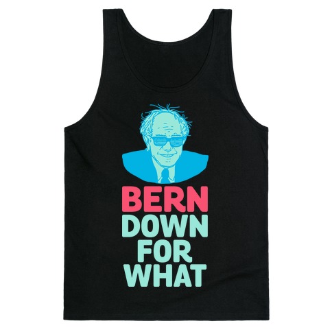 Bern Down For What Tank Top