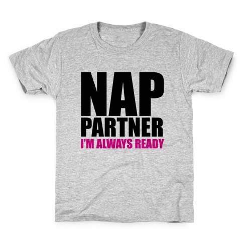 Nap Partner Kids T-Shirt