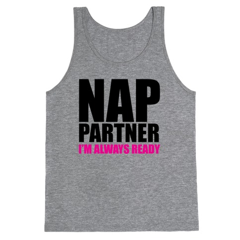 Nap Partner Tank Top