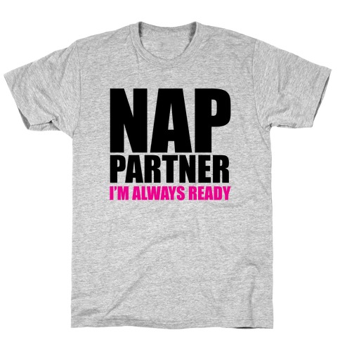 Nap Partner T-Shirt