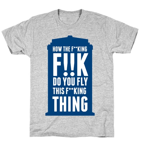This F**king Thing T-Shirt