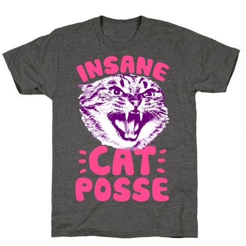 Insane Cat Posse T-Shirt