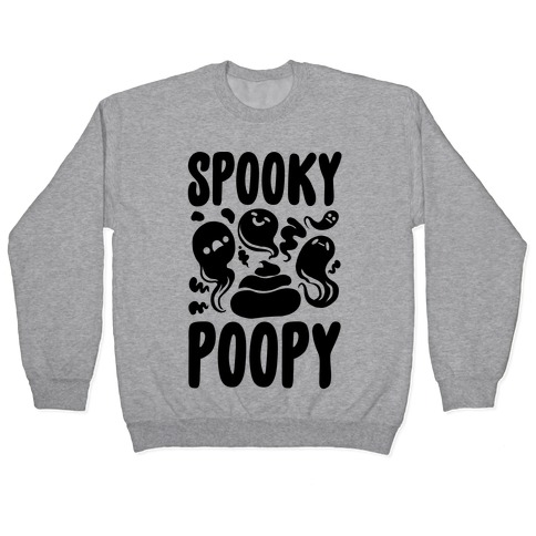 Spooky Poopy Pullover
