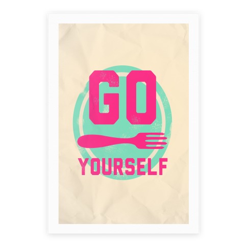 Go Fork Yourself Poster