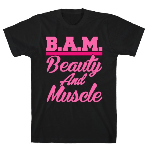 Beauty and Muscle T-Shirt