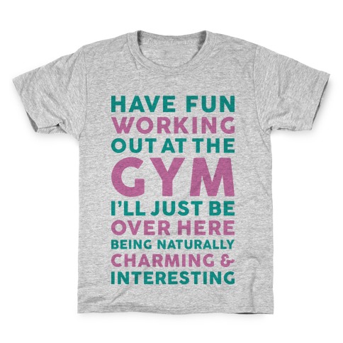 Have Fun Working Out Kids T-Shirt