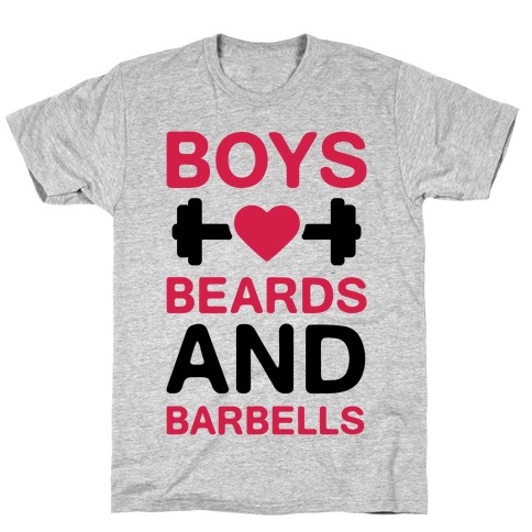 Boys, Beards, And Barbells T-Shirt